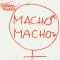 Macho Macho